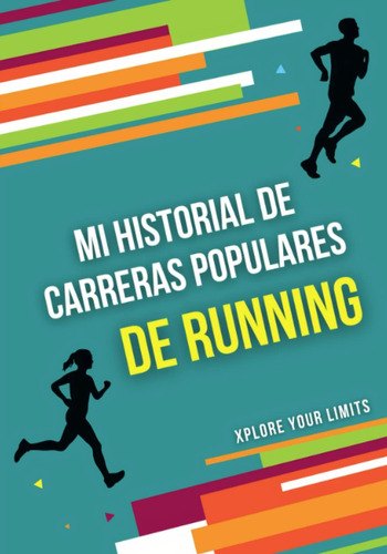 Libro: Mi Historial De Carreras Populares De Running: De De