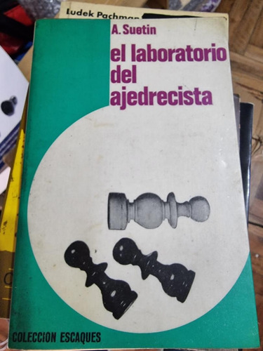 Libro Ajedrez - El Laboratorio Del Ajedrecista - Suetin