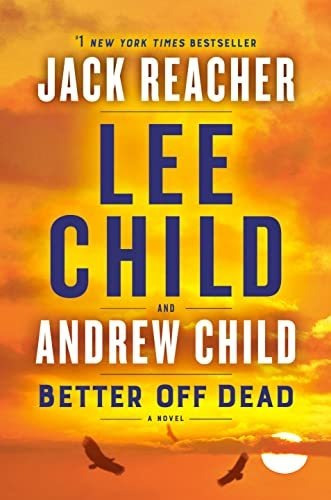 Book : Better Off Dead A Jack Reacher Novel - Child, Lee _q