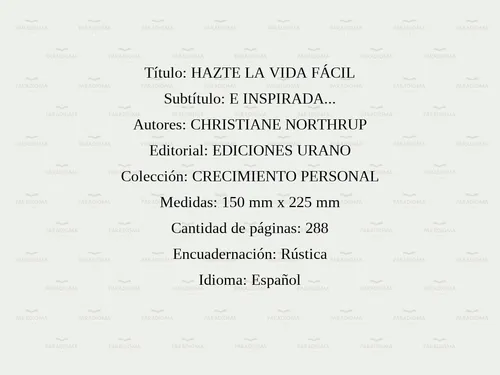 Hazte La Vida Fácil - Una Guía Sencilla Para Vivir Una Vida