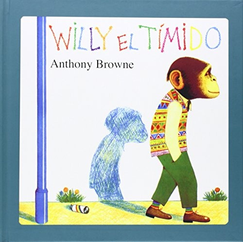 Willy El Tímido - Anthony Browne