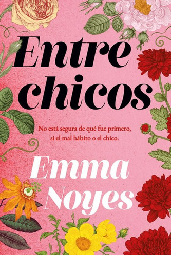 Entre Chicos - Emma Noyes - Nuevo - Original - Sellado