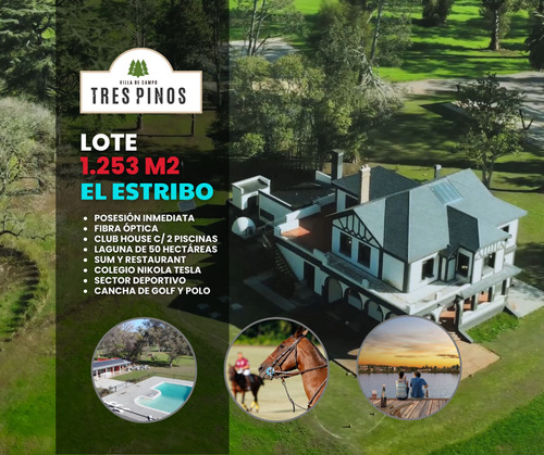 Venta Lote 1253 M2 En Barrio El Estribo Tres Pinos