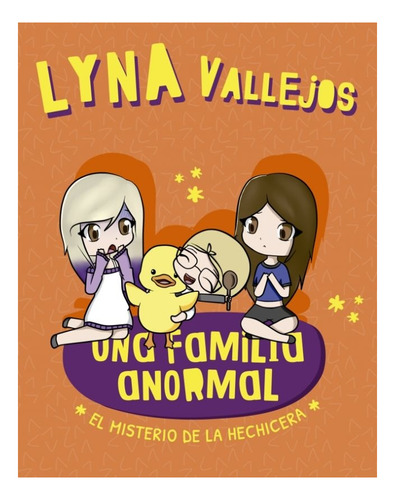 Una Familia Anormal Ii - Lyna Vallejos