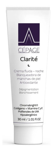 Cepage Clarite Crema Fluida Despigmentante Antioxidante X30g