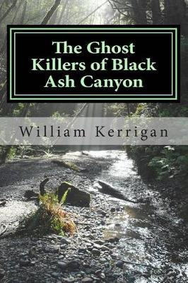 Libro The Ghost Killers Of Black Ash Canyon - William Ker...