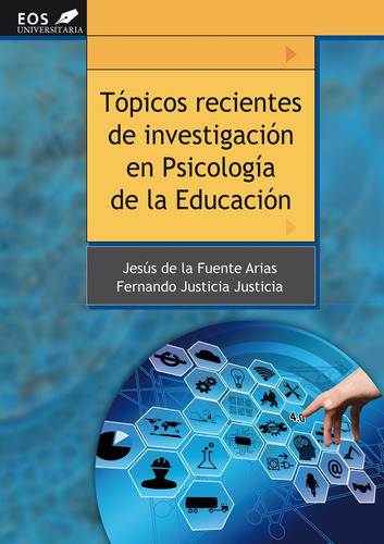 Tópicos recientes de investigación en PsicologÃÂa de la Educación, de de la Fuente Arias, Jesús. Editorial GIUNTIEOS Psychometrics SL., tapa blanda en español