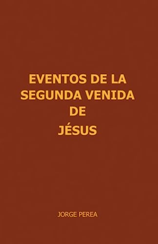 Eventos De La Segunda Venida De Jesus