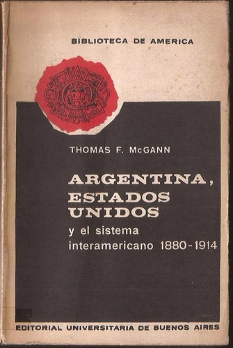 Mcgann Argentina Estados Unidos Y El Sistema Internamericano