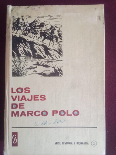 Los Viajes De Marco Polo - Francisco Bruguera