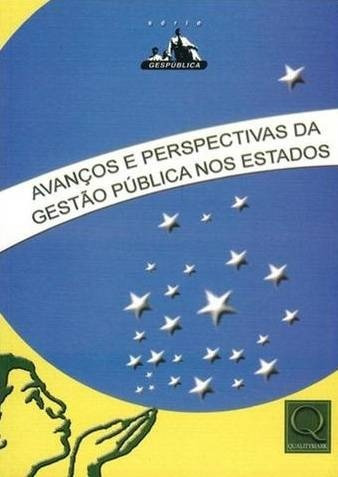 Livro Avanços E Perspectivas Da Gestão Pública Nos Estados