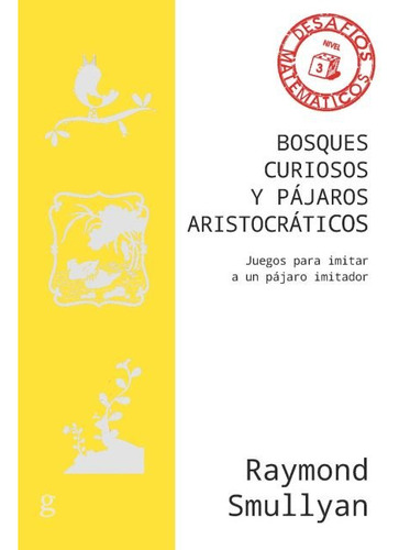 Bosques Curiosos Y Pajaros Aristocraticos (libro Original)