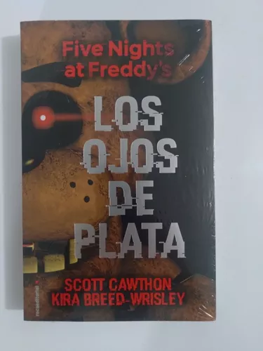 Reseña de Five nights at Freddy´s. Los ojos de plata, de Scott Cawthon y  Kira Breed-Wrisley: buen terror juvenil