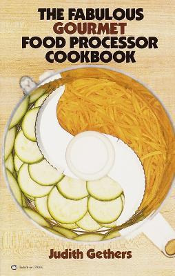 Libro The Fabulous Gourmet Food Processor Cookbook - Judy...