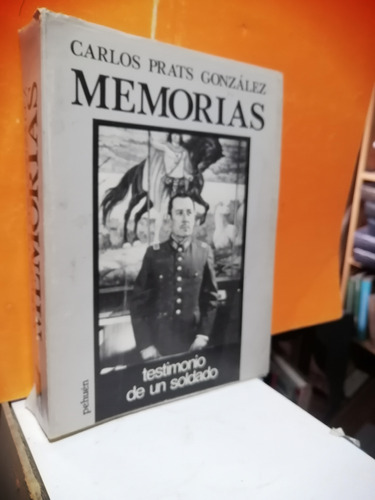 Memorias, Testimonios De Un Soldado