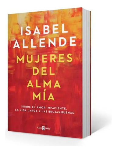 Mujeres Del Alma Mía - Allende, Isabel - Sudamericana