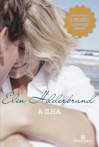 A ilha, de Hilderbrand, Elin. Editora Bertrand Brasil Ltda., capa mole em português, 2015