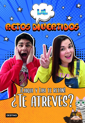 Libro: Lol Retos Divertidos. ¡chiqui Y Libi Te Retan! ¿te At