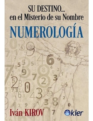 Numerologia. Su Destino... En El Misterio De Su Nombre