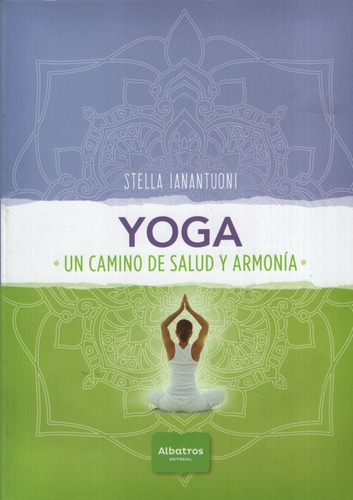 Yoga - Un Camino De Salud Y Armonia