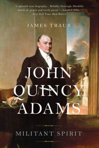 Libro John Quincy Adams: Militant Spirit-inglés
