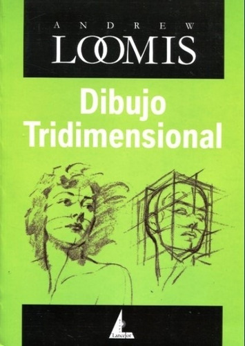 Libro Dibujo Tridimensional - Andrew Loomis