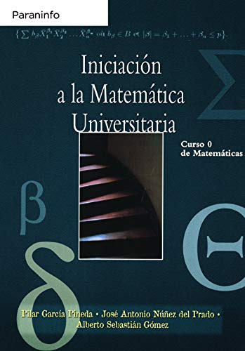 Iniciacion A La Matematica Universitaria Curso 0 De Matemati