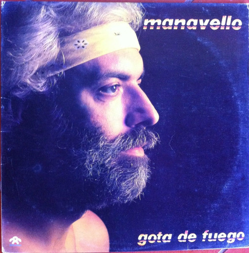 Pablo Manavello. Gota De Fuego. Lp, Vinilo Excelente Estado