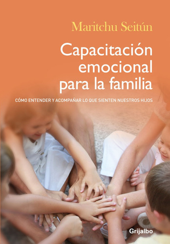 Capacitacion Emocional Para La Familia -seitun Maritchu