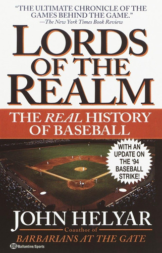 Libro: The Lords Of The Realm: The Real History Of Baseball