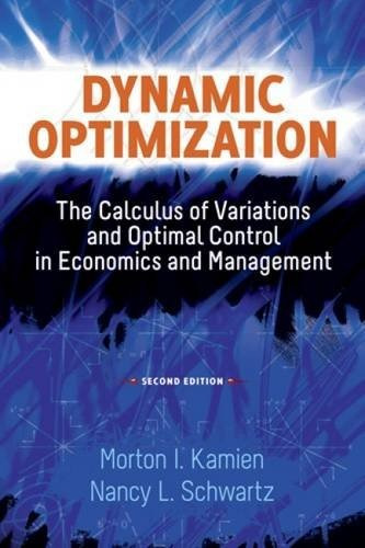 Book : Dynamic Optimization, Second Edition: The Calculus...