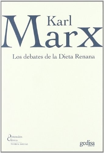 Los Debates De La Dieta Renana - Marx, Karl, de Marx, Karl. Editorial Gedisa en español