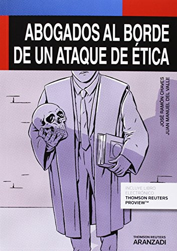 Libro Abogados Al Borde De Un Ataque De Ética De José Ramón