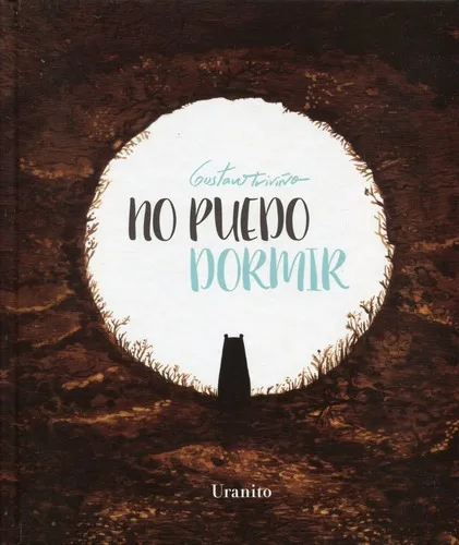 No Puedo Dormir, De Triviño, Gustavo. Editorial Uranito, Edición 1 En Español
