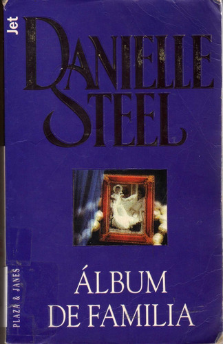 Álbum De Familia. Danielle Steel