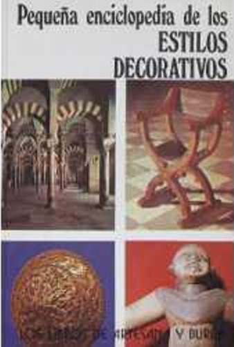 Pequeña Enciclopedia De Los Estilos Decorativos