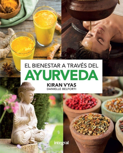 Bienestar A Traves Del Ayurveda, El - Kiran Vyas