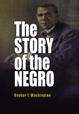 Libro The Story Of The Negro - Booker T. Washington