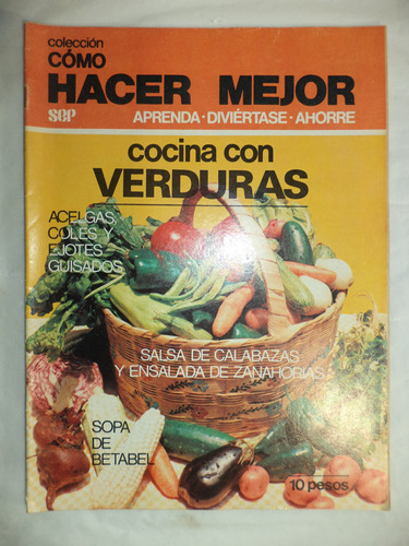 Cómo Hacer Mejor. Cocina Con Verduras