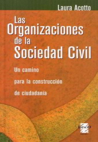 Las Organizaciones De La Sociedad Civil - Acotto, Laura