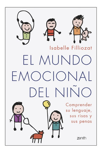 El Mundo Emocional Del Niño Comprender Su Lenguaje, Sus Risa