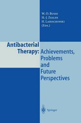 Libro Antibacterial Therapy: Achievements, Problems And F...