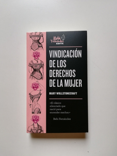 Vindicación De Los Derechos De La Mujer, Mary Wollstonecraft