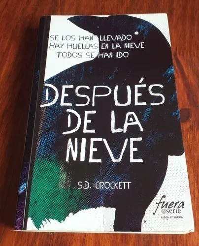 Después De La Nieve - S.d. Crockett - Perfecto Estado