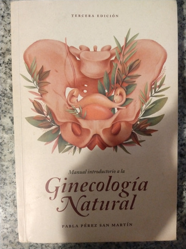Manual Introductorio A La Ginecología Natural 