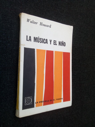 La Musica Y El Niño Walter Howard