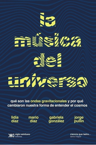 La Musica Del Universo - Diaz / Pullin - Siglo Xxi Libro