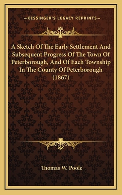 Libro A Sketch Of The Early Settlement And Subsequent Pro...