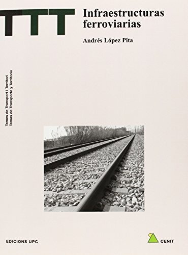 Infraestructuras Ferroviarias, De Lpez Pita, Andrs. Editorial Edicions Upc Sl, Tapa Blanda En Español, 2009