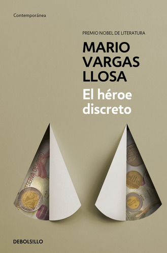 El Hãâ©roe Discreto, De Vargas Llosa, Mario. Editorial Debolsillo, Tapa Blanda En Español